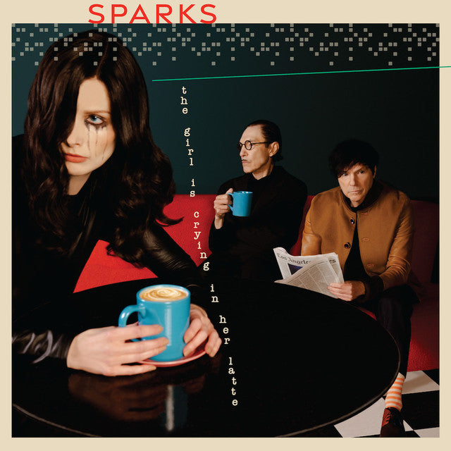 Sparks - The Girl Is Crying In Her Latte LP (180g) (MARKDOWN)
