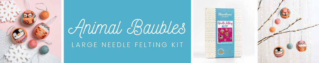 Baubles needle felting kit