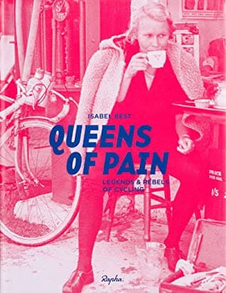 Queens of Pain: Legends and Rebels of Cycling