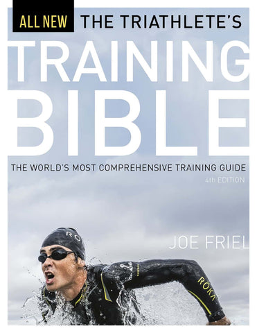 The Triathlete’s Training Bible