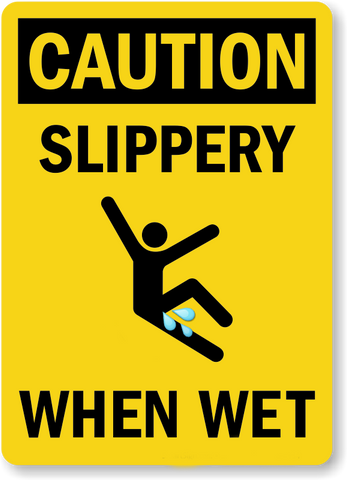 Slippery when wet sign