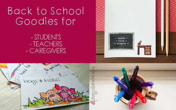 Back to school goodies for teachers, students and caregivers