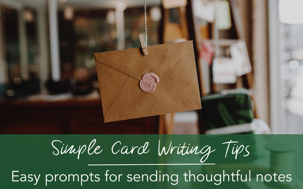 Image of a sealed brown bag envelope with the wording "Simple Card Writing Tips, Easy prompts for sending thoughtful notes"