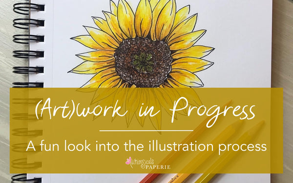 a sketchbook with a yellow sunflower illustration with wording that reads: (Art)work in Progress: a fun look into the illustration process