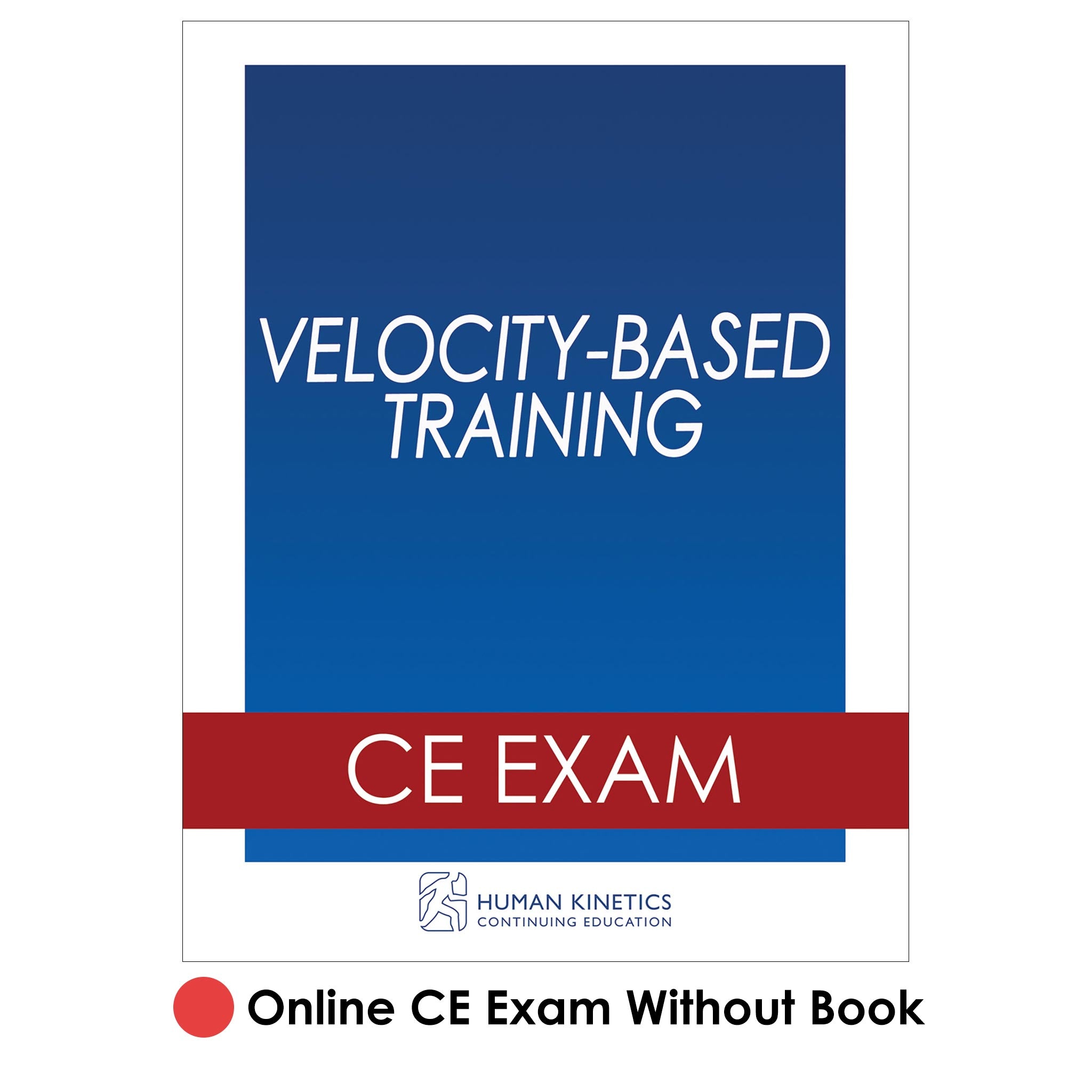 Velocity-Based Training Online CE Exam Without Book
