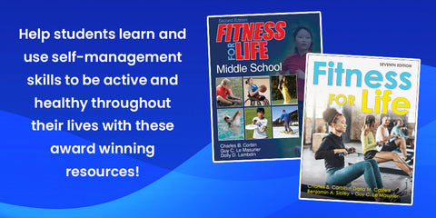 Fitness for Life Middle School Health 2E and Fitness for Life 7E