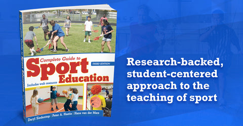 Complete Guide to Sport Education 3rd Editio