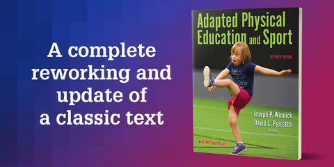Adapted Physical Education and Sport, 7th Edition