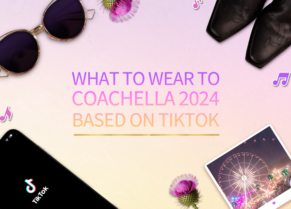 What To Wear To Coachella Based On TikTok, Coachella 2024 Outfit Ideas