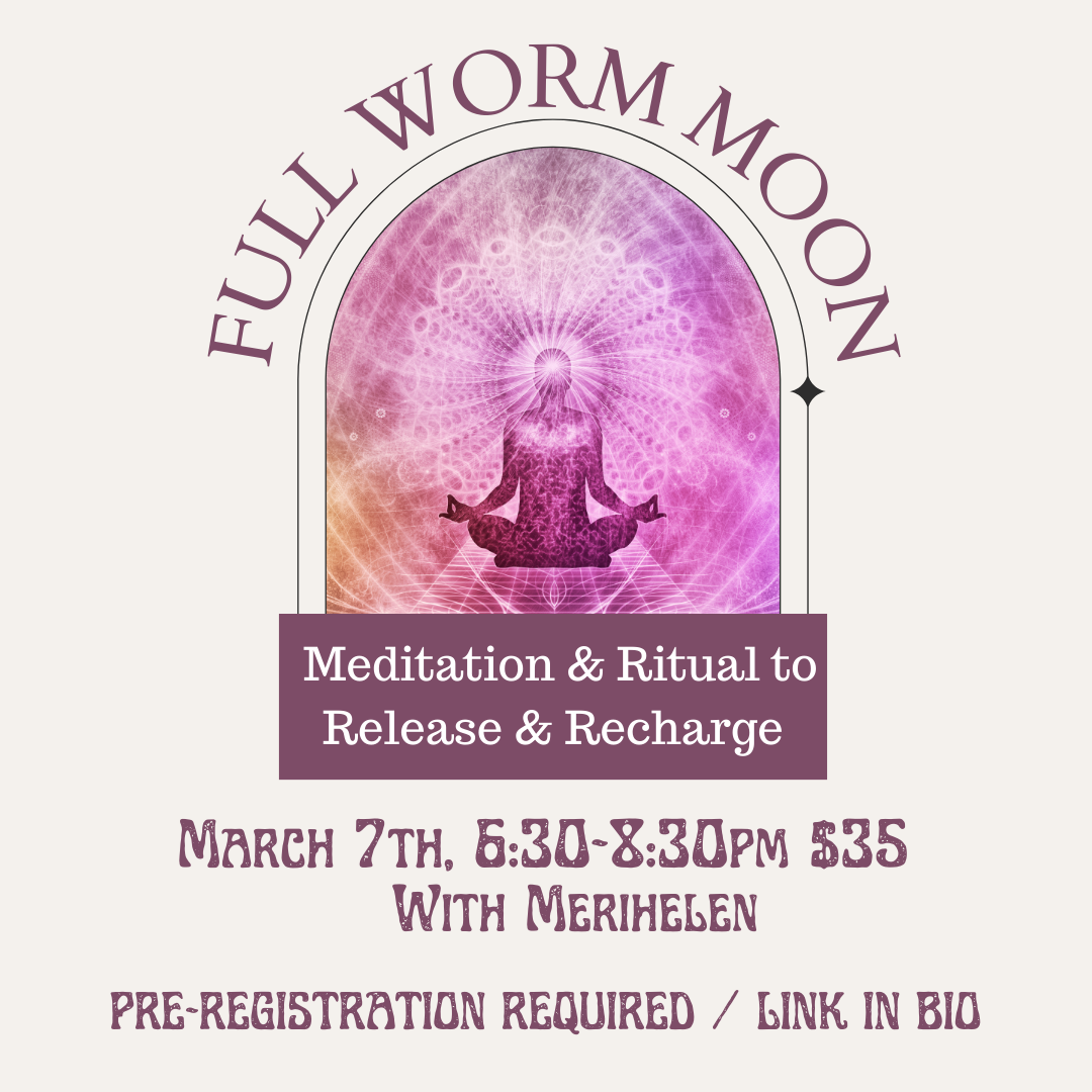 Worm Moon Meditation & Ritual Tangled Root Botanicals