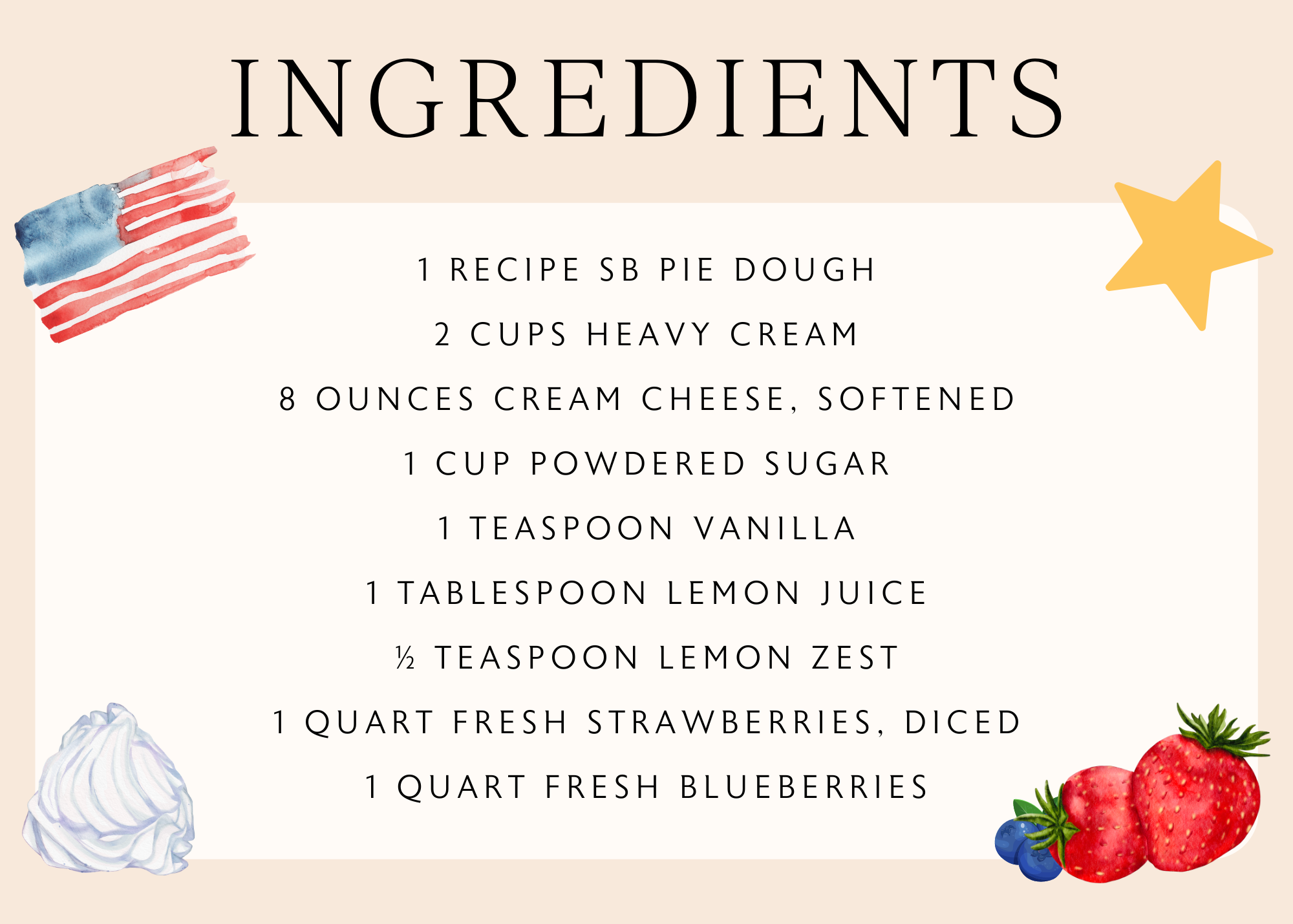 1 recipe SB Pie Dough 2 cups heavy cream 8 ounces cream cheese, softened 1 cup powdered sugar 1 teaspoon vanilla 1 tablespoon lemon juice ½ teaspoon lemon zest 1 quart fresh strawberries, diced 1 quart fresh blueberries