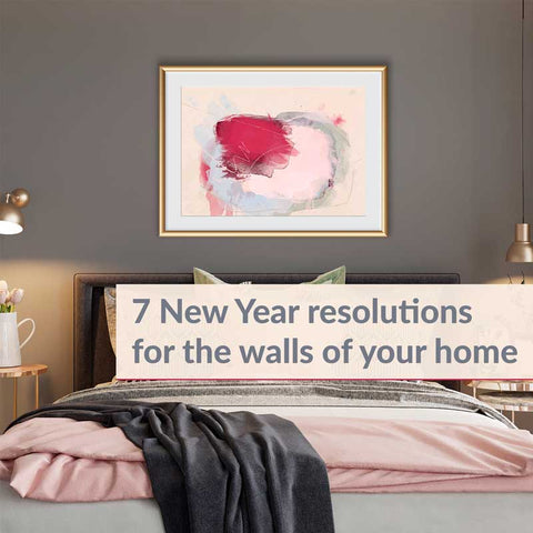 7 New Year resolutions for the walls of your home - by Jayne Leighton Herd Art Studio