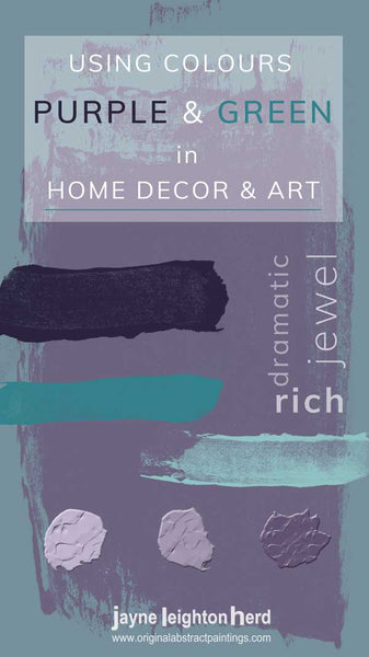 Using colours purple & green in home interiors & art