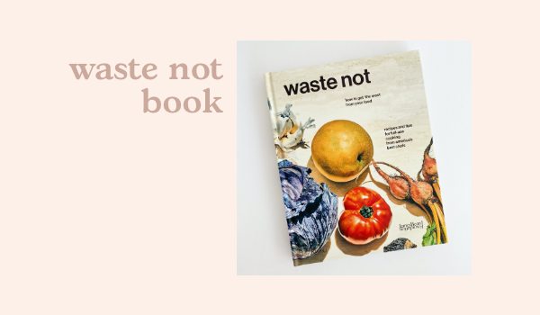 Waste Not Cookbook, date night at home