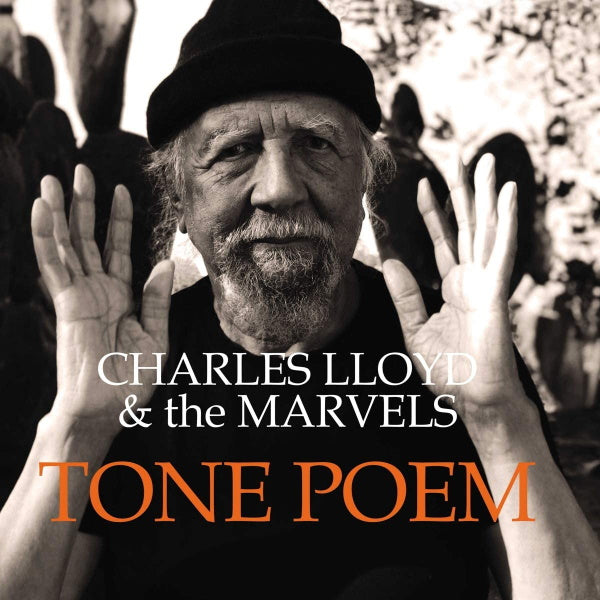 Charles Lloyd & The Marvels - Tone Poem