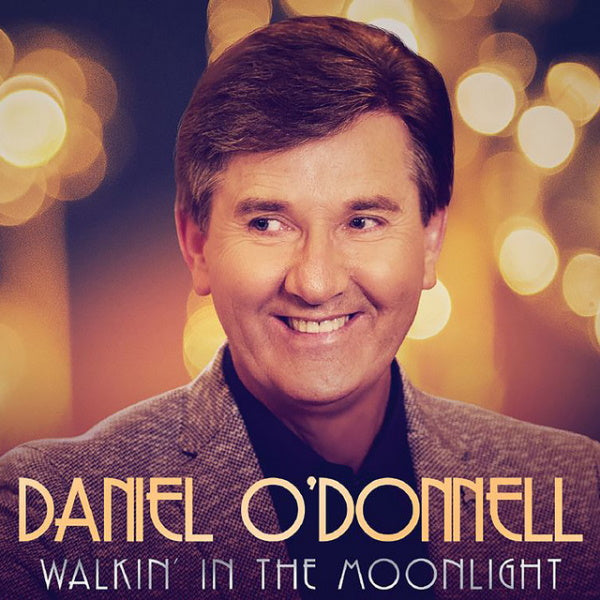 Daniel O’Donnell - Walkin' In The Moonlight