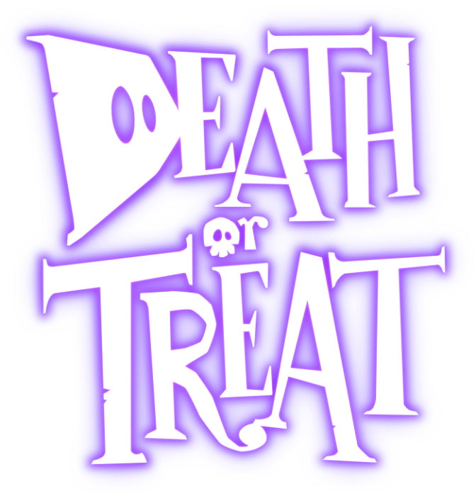 Death or Treat