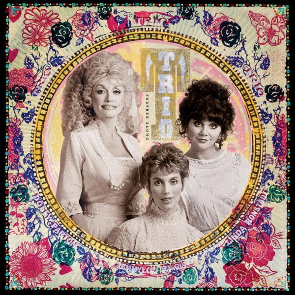 Dolly Parton, Emmylou Harris, Linda Ronstadt - Trio: Farther Along