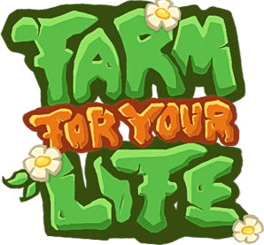 Farm for your Life