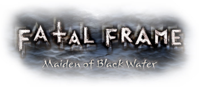 Fatal Frame: Maiden of Black Water