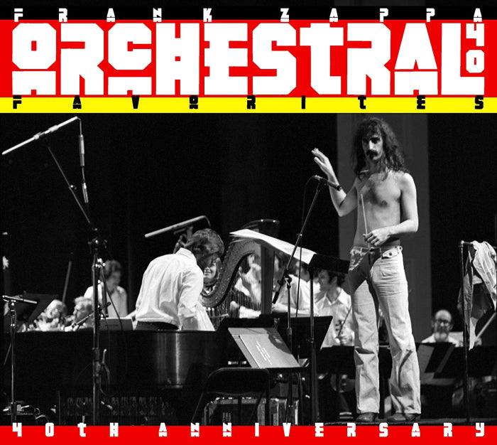 Frank Zappa - Orchestral Favorites 40th Anniversary