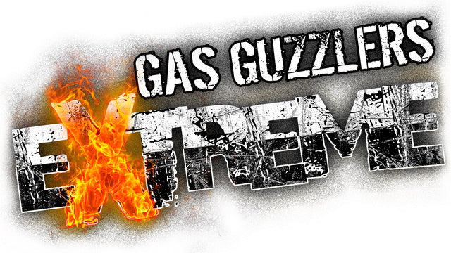 Gas Guzzlers Extreme