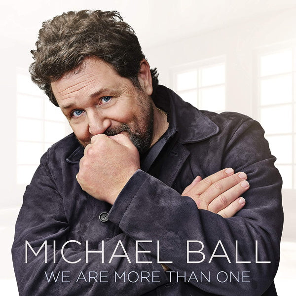 Michael Ball - We Are More Than One