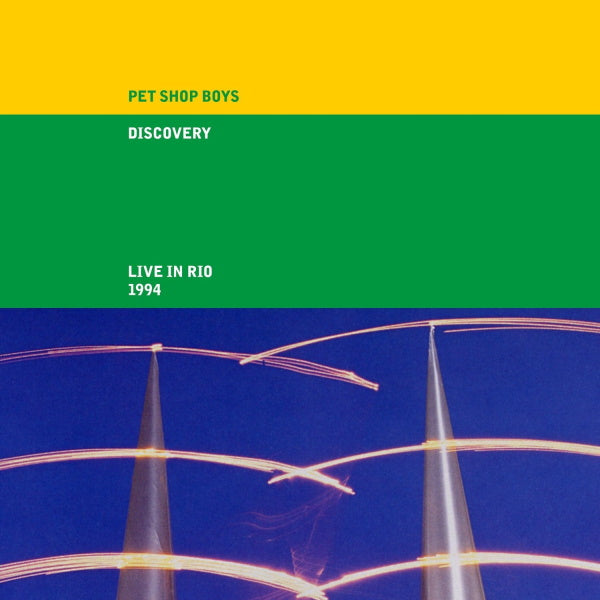 Pet Shop Boys – Discovery: Live In Rio 1994 (2021 Remaster)