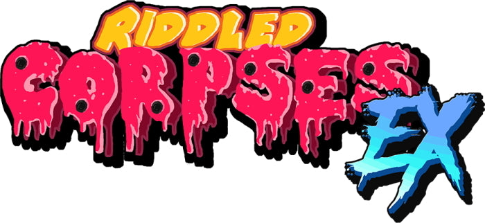 Riddled Corpses EX