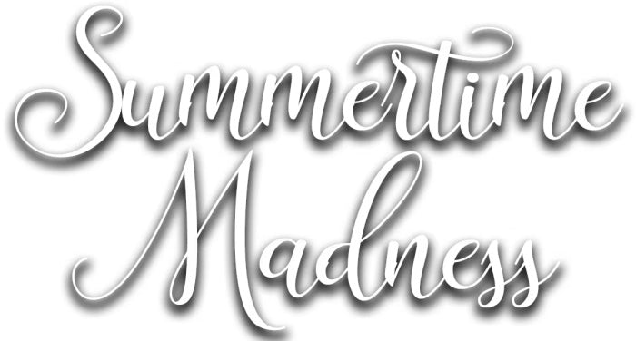 Summertime Madness - Limited Run #451