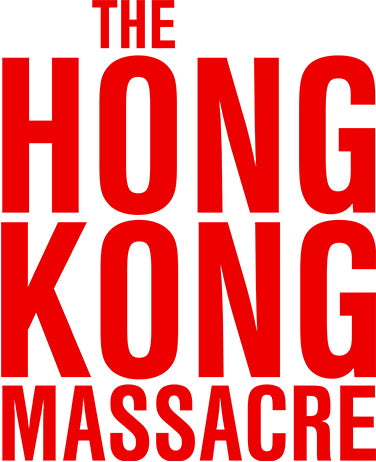 The Hong Kong Massacre