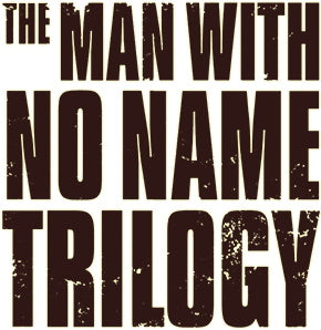 The Man With No Name Trilogy