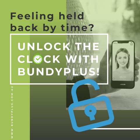 UNLOCK THE CLOCK WITH BUNDYPLUS!