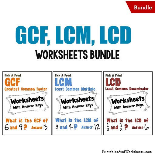 GCF, LCM and LCD Worksheets Bundle - Printables & Worksheets