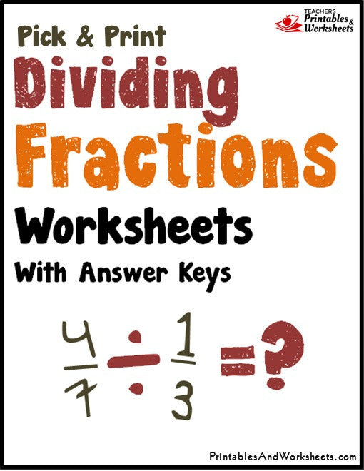 dividing fractions worksheets printables worksheets