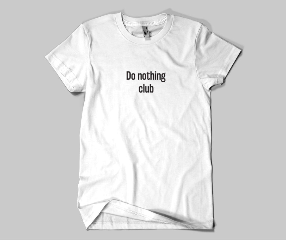 Do nothing club T-shirt – 