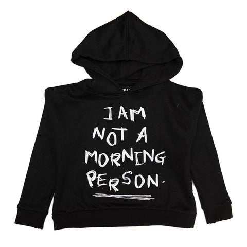 Eleven Paris Kids I Am Not A Morning Person Hoodie 