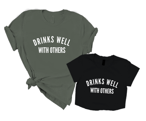 DRINKS WELL WITH OTHERS