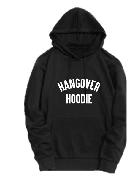 HANGOVER HOODIE