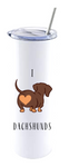 I LOVE DACHSHUNDS