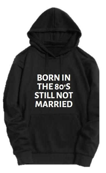 BORN IN THE 80's STILL M=NOT MARRIED