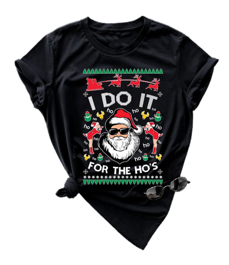 I DO IT FOR THE HOS ( UGLY SWEATER DESIGN )