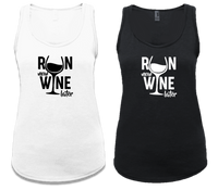 RUN NOW WINE LATER