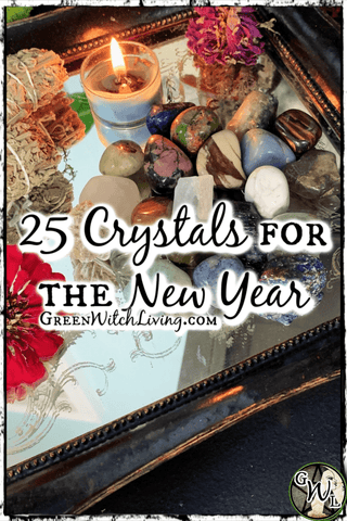 25 Crystals for the New Year, Green Witch Living
