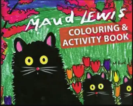 Maud Lewis Colouring & Activity Book