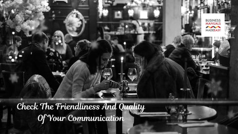 Check The Friendliness And Quality Of Your Communication