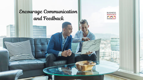 Encourage Communication and Feedback