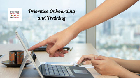 Prioritise Onboarding and Training