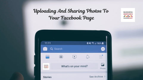 Uploading And Sharing Photos To Your Facebook Page