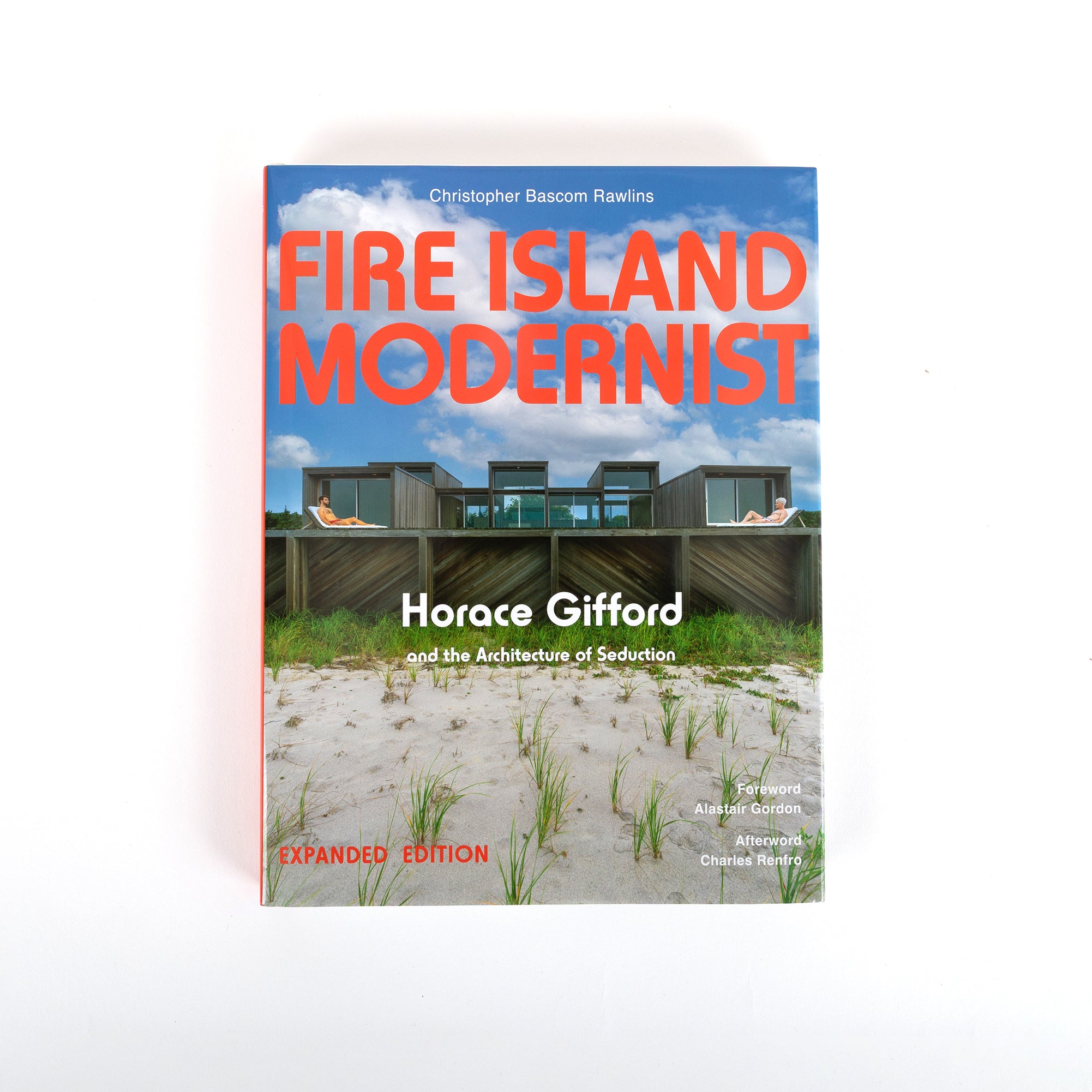 Fire Island Modernist: Horace Gifford and the Architecture of Seduction - Expanded Edition